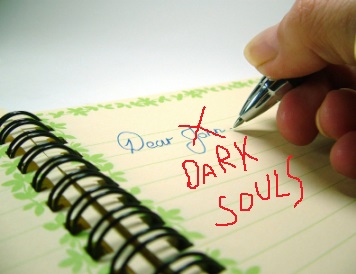 Dear Dark Souls